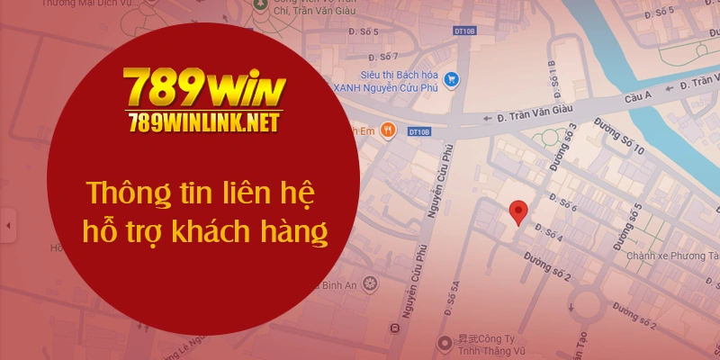 Thông tin liên hệ hỗ trợ khách hàng trực tiếp của 789WIN